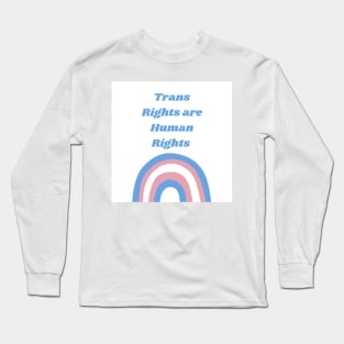 Trans right are human rights Long Sleeve T-Shirt